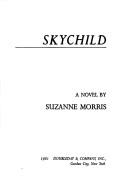 Cover of: Skychild: A novel