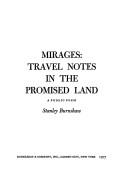 Cover of: Mirages: Travel notes in the promised land : a public poem