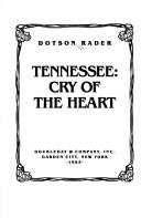 Tennessee, cry of the heart by Dotson Rader
