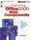 Cover of: Programming Microsoft Office 2000 Web Components (Microsoft Programming Series)