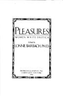 Cover of: Pleasures by edited by Lonnie Barbach.