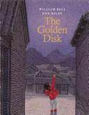 Cover of: Golden Disk, The by William Bell