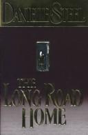 Cover of: The Long Road Home (Limited Edition) by Danielle Steel, Danielle Steel