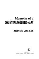 Cover of: Memoirs of a counterrevolutionary