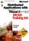 Cover of: Distributed Applications With Microsoft Visual C++ 6.0 McSd Training Kit