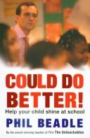 Cover of: Could Do Better: Help Your Kid Shine at School