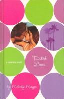 Tainted Love by Melody Mayer