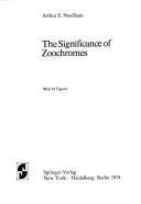 Cover of: The Significance of Zoochromes with 54 Figures (Zoophysiology and Ecology 3)