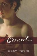 Cover of: Conceit by Mary Novik