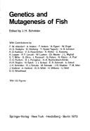 Cover of: Genetics and Mutagenesis of Fish: Dedicated to Curt Kosswig on His 70th Birthday
