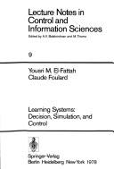 Cover of: Learning Systems by Yousri M. El-Fattah, C. Foulard, Y. M. El-Fartah, C. Foulard, Y. M. El-Fartah