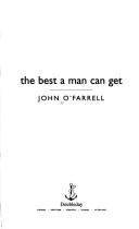 Cover of: The Best a Man Can Get by John O'Farrell
