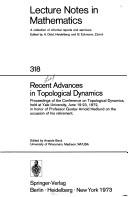 Cover of: Recent advances in topological dynamics: proceedings of the Conference on Topological Dynamics, held at Yale University, June 19-23, 1972, in honor of Professor Gustav Arnold Hedlund on the occasion of his retirement.