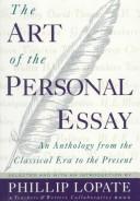 Cover of: The Art of the personal essay by selected and with an introduction by Phillip Lopate.