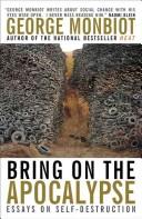 Cover of: Bring on the Apocalypse by George Monbiot