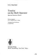 Cover of: Treatise on the shift operator: spectral function theory