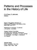 Cover of: Patterns and processes in the history of life: report of the Dahlem Workshop on Patterns and Processes in the History of Life, Berlin 1985, June 16-21