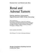 Cover of: Renal and adrenal tumors: pathology, radiology, ultrasonography, magnetic resonance (MRI), therapy, immunology