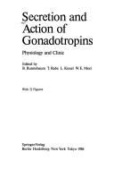 Cover of: Secretion and action of gonadotropins by edited by B. Runnebaum ... [et al.].