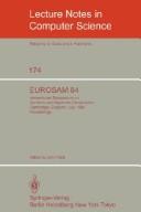 Cover of: EUROSAM 84: International Symposium on Symbolic and Algebraic Computation, Cambridge, England, July 9-11, 1984