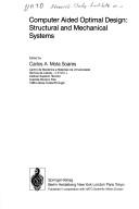 Cover of: Computer Aided Optimal Design by Carlos A. Mota Soares, Carlos A. Mota Soares