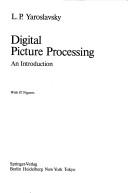 Cover of: Digital Picture Processing | L.P. Iaroslavsky