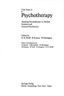 Cover of: First Steps in Psychotherapy | H. H. Wolff