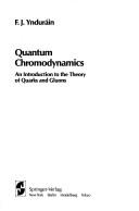 Cover of: Quantum chromodynamics | F. J. YnduraМЃin