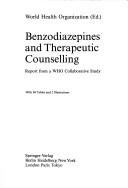 Cover of: Benzodiazepines and Therapeutic Counselling by World Health Organization (WHO), World Health Organization (WHO)