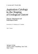 Cover of: Aspiration cytology in the staging of urological cancer: clinical, pathological, and radiological bases