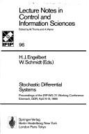 Cover of: Stochastic Differential Systems: Proceedings of the Ifip-Wg 7/1 Working Conference, Eisenach, Gdr, April 6-13, 1986 (Lecture Notes in Mathematics)