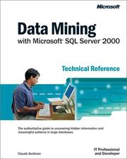 Cover of: Data Mining with Microsoft SQL Server 2000 Technical Reference by Claude Seidman