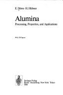 Cover of: Alumina: processing, properties, and applications