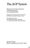 Cover of: The AGP system: manual for the documentation of psychopathology in gerontopsychiatry