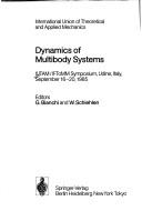 Cover of: Dynamics of Multibody Systems: Iutam/Iftomm Symposium, Udine, Italy, September 16-20, 1985