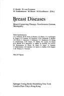 Cover of: Breast diseases: breast-conserving therapy, non-invasive lesions, mastopathy