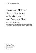Front cover of Numerical methods for the simulation of multi-phase and complex flow by Unknown