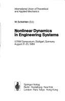 Cover of: Nonlinear dynamics in engineering systems: IUTAM symposium, Stuttgart, Germany, August 21-25, 1989
