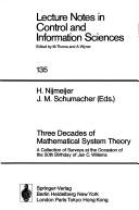 Cover of: Three decades of mathematical system theory by H. Nijmeijer, J.M. Schumacher, eds.