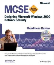 Cover of: MCSE designing Microsoft Windows 2000 network security readiness review: exam 70-220