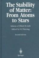 Cover of: The stability of matter: from atoms to stars : selecta of Elliott H. Lieb