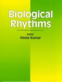 Cover of: Biological Rhythms by Vinod Kumar
