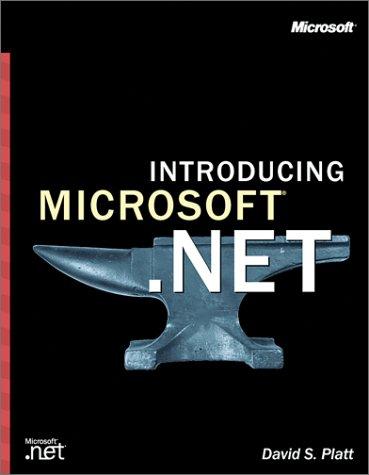 Introducing Microsoft .NET by David S. Platt
