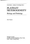 Cover of: Platelet Heterogeneity: Biology and Pathology