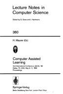 Cover of: Computer Assisted Learning: 2nd International Conference, Iccal '89, Dallas, Tx, Usa, May 9-11, 1989 Proceedings (Lecture Notes in Computer Science)