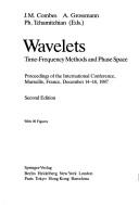 Wavelets: Time-Frequency Methods and Phase Space by J. M. Combes