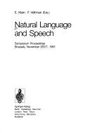 Cover of: Natural Language and Speech: Symposium Proceedings Brussels, November 26/27, 1991 (Lecture Notes in Computer Science)