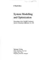 Cover of: System Modelling and Optimization: Proceedings of the 15th Ifip Conference, Zurich, Switzerland, September 2-6 1991 (Lecture Notes in Control and Information Sciences)