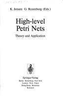Cover of: High-level Petri nets: theory and application
