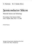 Semiconductor Silicon: Materials Science and Technology by G. C. Harbeke